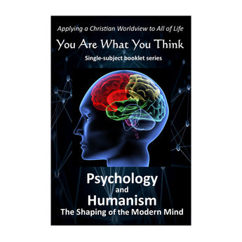 You Are What You Think Worldview BOOKLET - Psychology