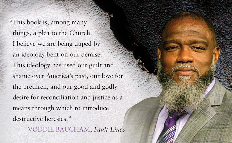 Critical Race Theory: A Cult with Demonic Roots that Must be Opposed by All Christians -- A summation of the book "Fault Lines" by Renowned American Black Pastor, Voddie Baucham