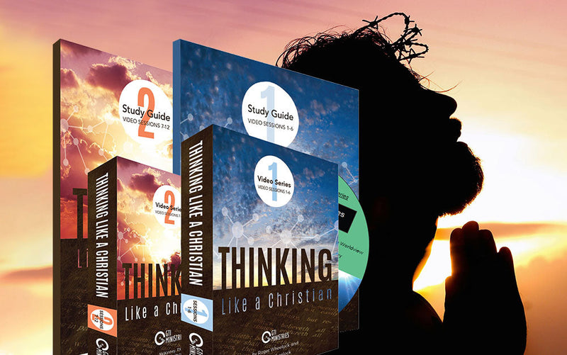 Thinking Like a Christian Video Series - Biblical Worldview Curriculum