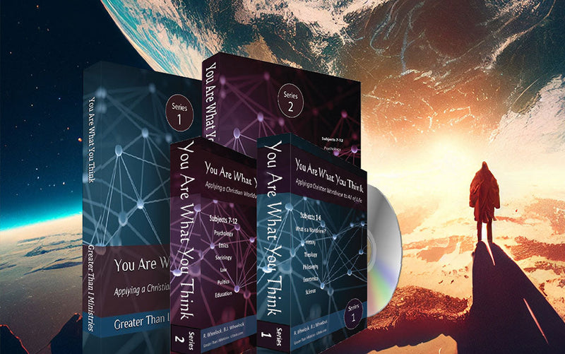 "You Are What You Think" Biblical Worldview Textbooks and Videos