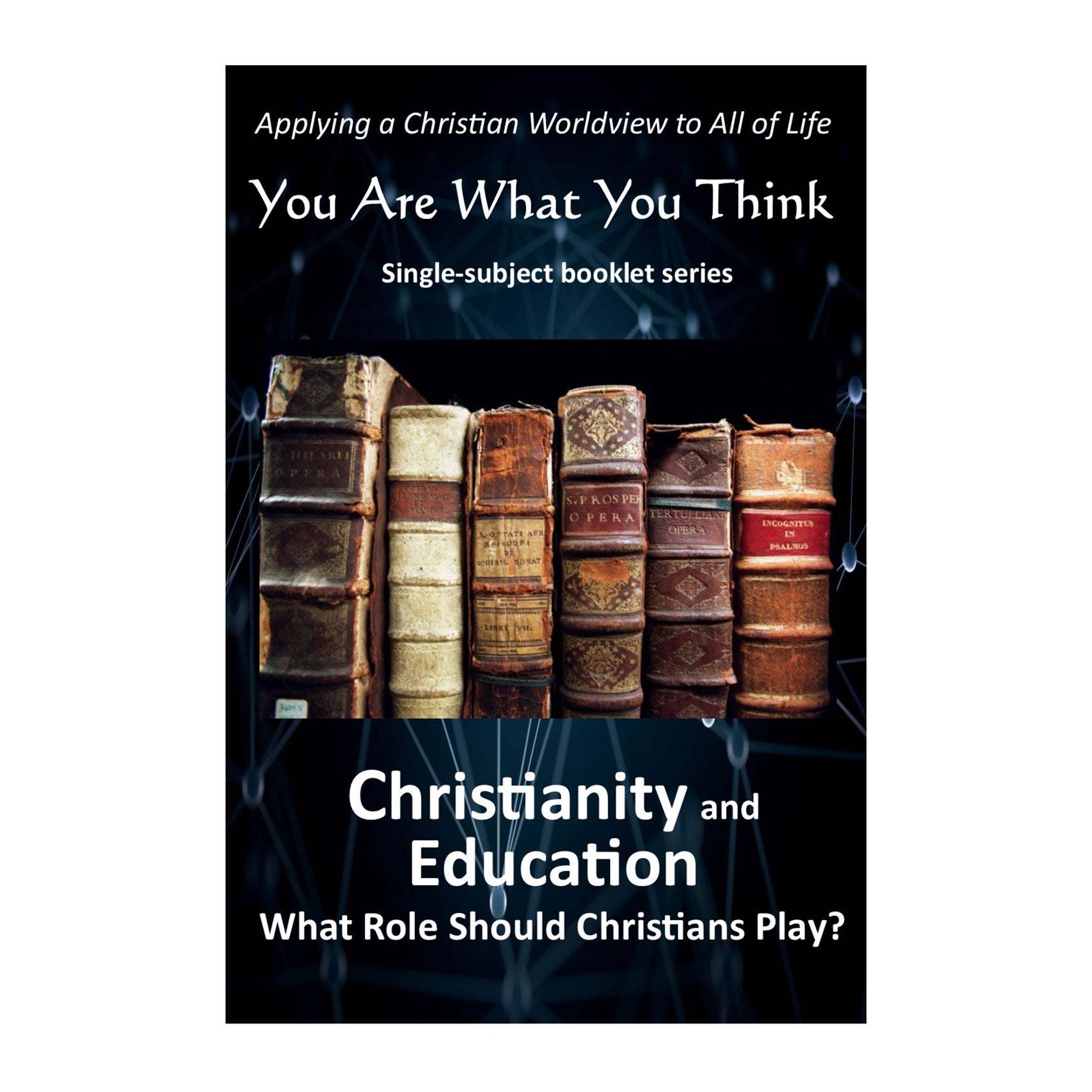 You Are What You Think Worldview BOOKLET - Education