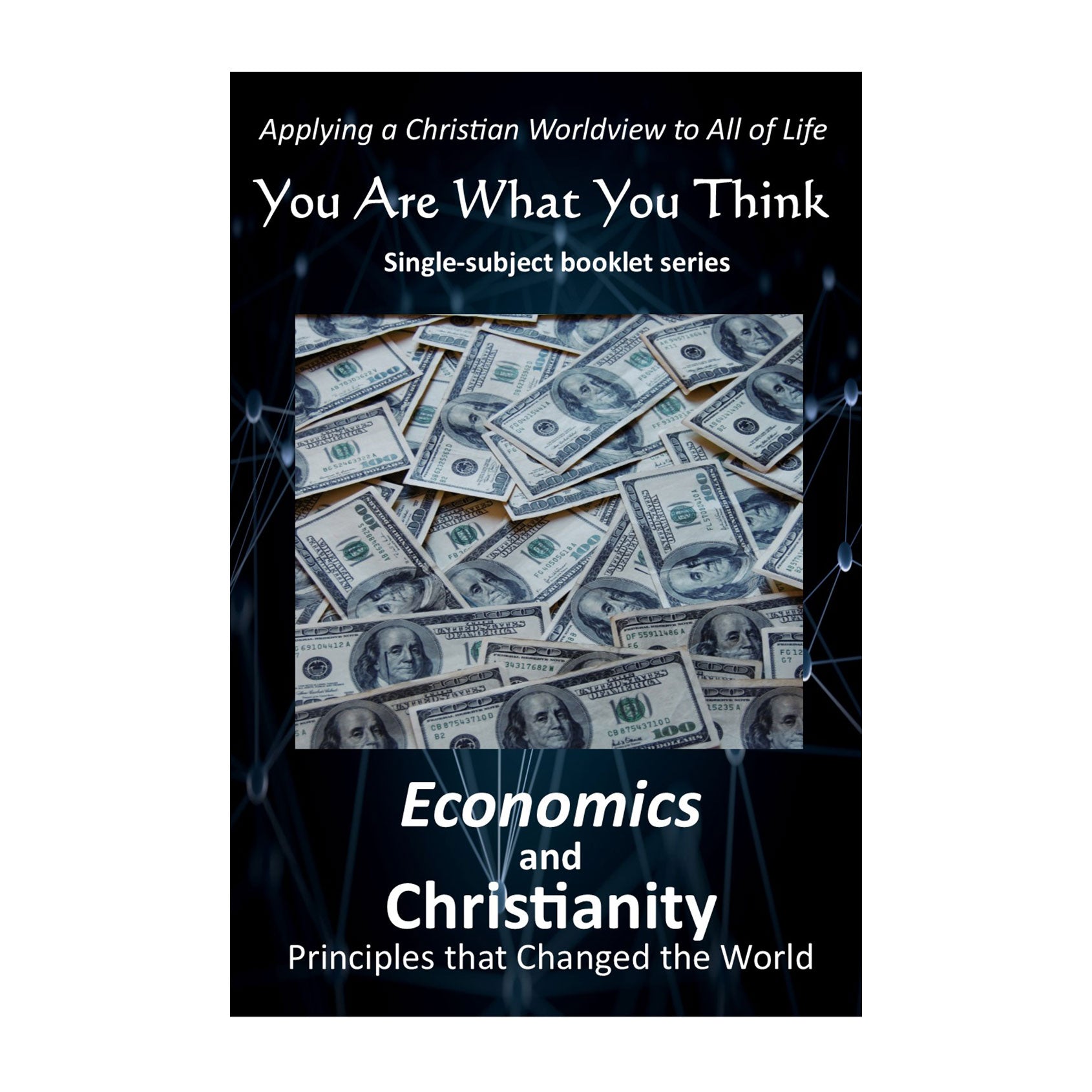 You Are What You Think Worldview BOOKLET - Economics