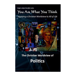 You Are What You Think Worldview BOOKLET - Politics