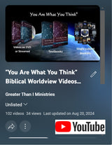 "You Are What You Think" Biblical Worldview VIDEOS