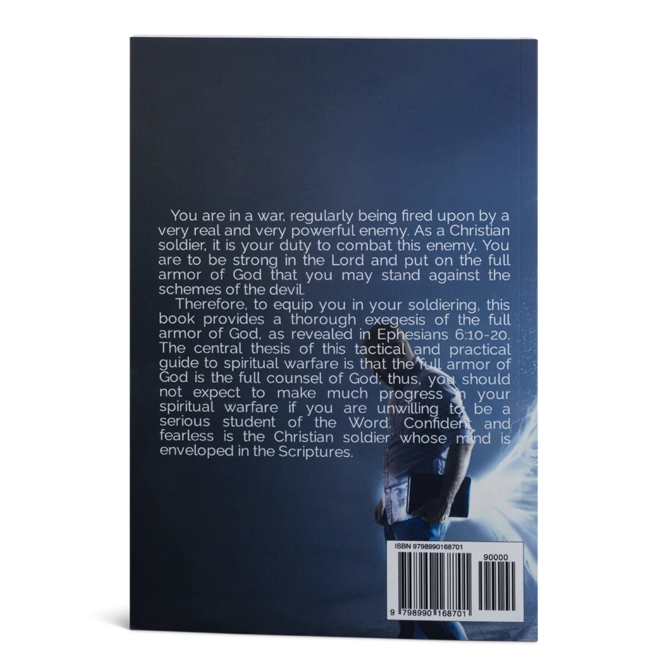 Be Strong in the Lord - A Tactical Guide for Spiritual Warfare
