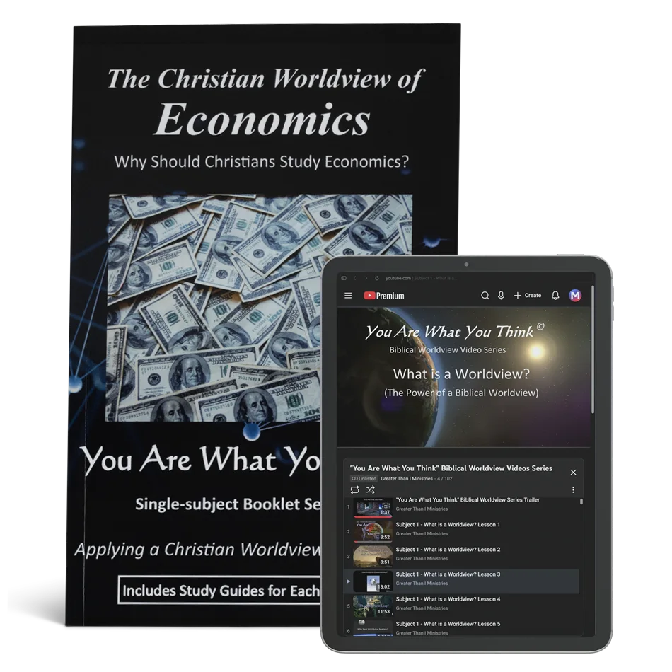 The Christian Worldview of Economics: Why Should Christians Study Economics?