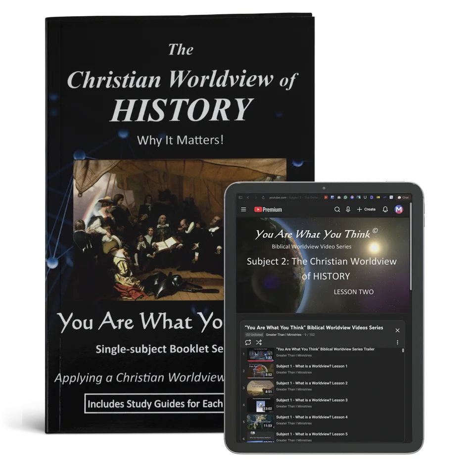 The Christian Worldview of History: Why it Matters!