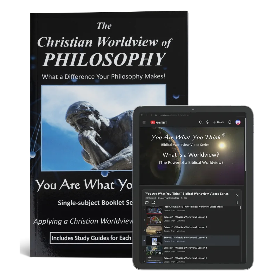 The Christian Worldview of Philosophy: What a Difference Your Philosophy Makes!