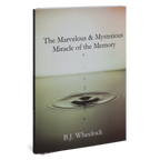 "The Marvelous and Mysterious Miracle of the Memory"