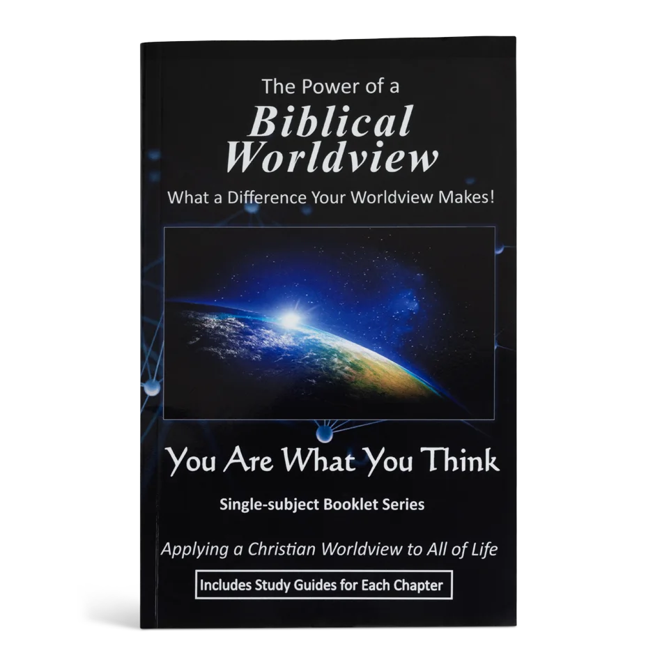 The Power of a Biblical Worldview