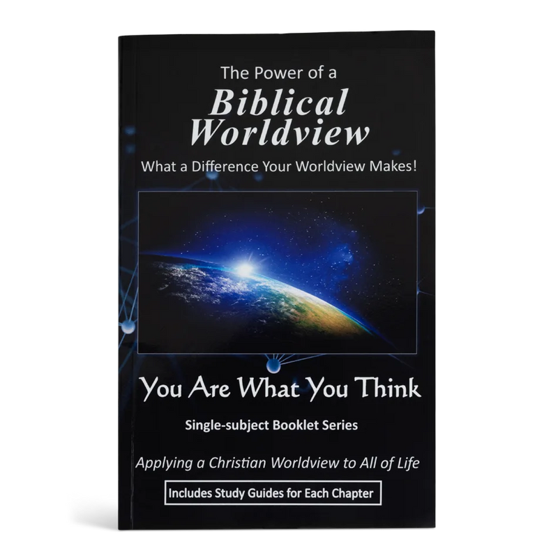 The Power of a Biblical Worldview