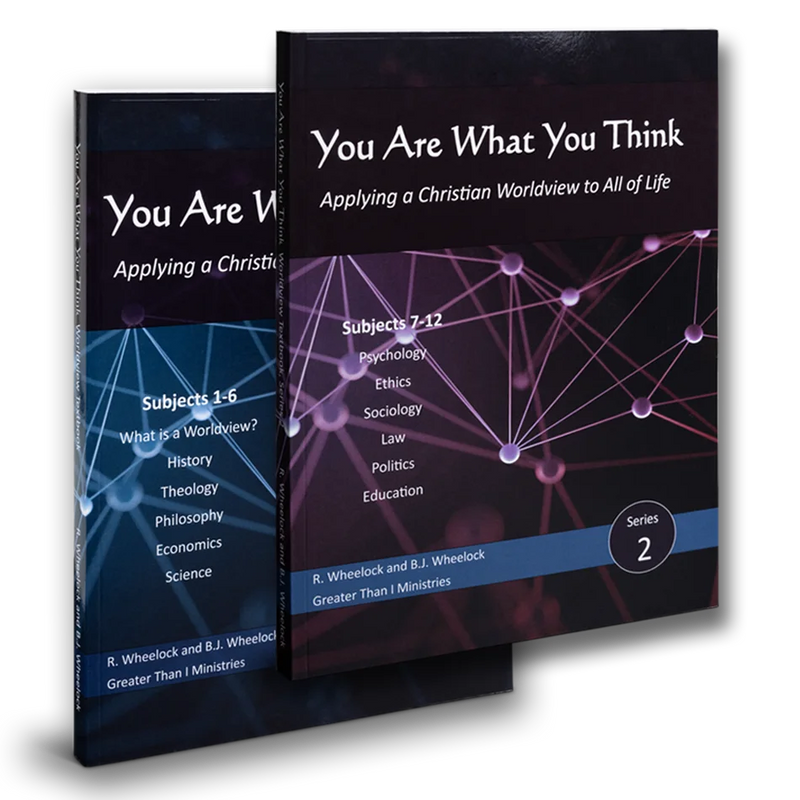 You Are What You Think© Biblical Worldview Textbook Series