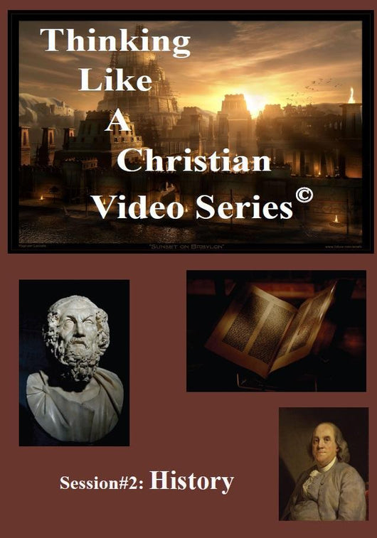 TLAC Video Session 2 - The Christian Worldview of HISTORY