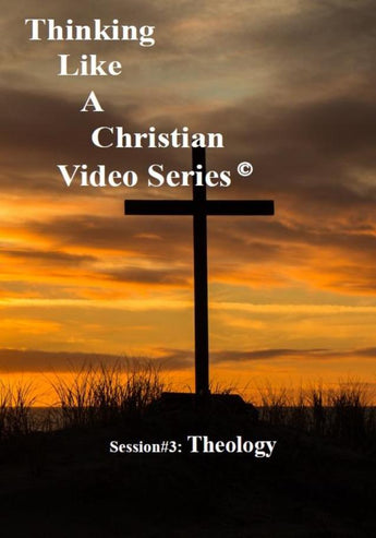TLAC Video Session 3 - The Christian Worldview of THEOLOGY