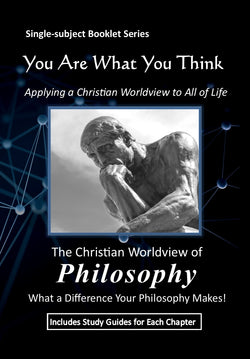 You Are What You Think Worldview BOOKLET -  Philosophy